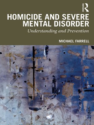 cover image of Homicide and Severe Mental Disorder
